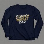 Champion Mindset Dad 6 Long Sleeves.jpg