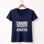 Chaos Coordinator Of Athletes 5 Womens V Neck.jpg