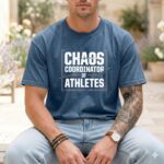 Chaos Coordinator Of Athletes Comfort Colors T Shirt 6.jpg