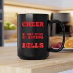 Cheer Dad My Only Stunt Is Paying The Bills 2 mug.jpg