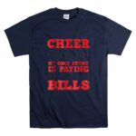 Cheer Dad My Only Stunt Is Paying The Bills T Shirt 7.jpg