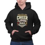 Cheer Loud Dad 2 Hoodie.jpg