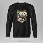 Cheer Loud Dad 9 Sweatshirt.jpg