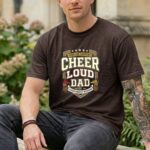 Cheer Loud Dad Comfort Colors T Shirt 5.jpg