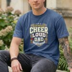 Cheer Loud Dad Comfort Colors T Shirt 8.jpg