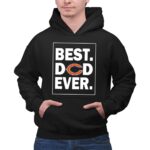 Chicago Bears Best Dad Ever Father is Day 2 Hoodie.jpg
