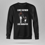 Chicago Bears Like Father Like Daughter 9 Sweatshirt.jpg