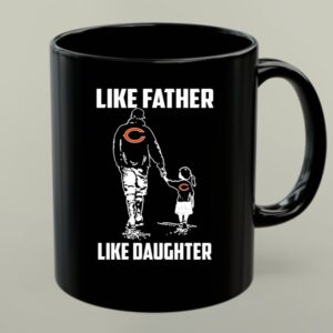 Chicago Bears Like Father Like Daughter Mug 1.jpg