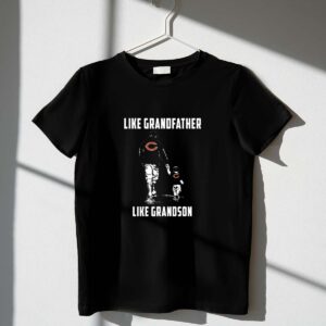 Chicago Bears Like GrandFather Like GrandSon 1 T Shirt.jpg