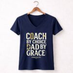 Coach By Choice Dad By Grace 5 Womens V Neck.jpg