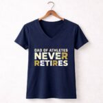 Dad Of Athletes Never Retires 5 Womens V Neck.jpg