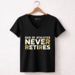 Dad Of Athletes Never Retires 7 Womens V Neck.jpg