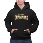 Dad Of Champions 2 Hoodie.jpg
