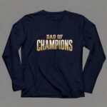 Dad Of Champions 6 Long Sleeves.jpg