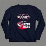 Daddy Is My Super Hero KC Chiefs 6 Long Sleeves.jpg