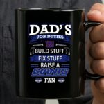 Dads Job Duties Build Fix Raise a New York Giants Fan 3 mug.jpg