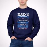 Dads Job Duties Build Stuff Fix Stuff Raise a Buffalo Bills Fan 3 Sweatshirt.jpg