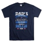 Dads Job Duties Build Stuff Fix Stuff Raise a Buffalo Bills Fan T Shirt 7.jpg
