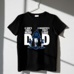 Dallas Cowboys Dad sons first hero daughters first love 1 T Shirt.jpg