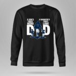 Dallas Cowboys Dad sons first hero daughters first love 9 Sweatshirt.jpg
