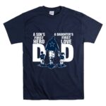 Dallas Cowboys Dad sons first hero daughters first love T Shirt 7.jpg