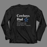 Dallas Cowboys Like A Normal Dad But So Much Cooler 4 Long Sleeves.jpg
