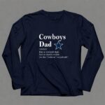 Dallas Cowboys Like A Normal Dad But So Much Cooler 6 Long Sleeves.jpg
