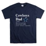 Dallas Cowboys Like A Normal Dad But So Much Cooler T Shirt 7.jpg