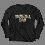 Distressed Travel Ball Dad 4 Long Sleeves.jpg