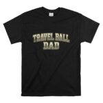 Distressed Travel Ball Dad T Shirt 6.jpg