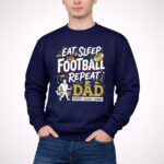 Eat Sleep Football Repeat Dad 3 Sweatshirt.jpg