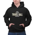 Eat Sleep Travel Ball Repeat 2 Hoodie.jpg