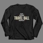 Eat Sleep Travel Ball Repeat 4 Long Sleeves.jpg