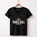 Eat Sleep Travel Ball Repeat 7 Womens V Neck.jpg