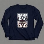 Game Day Baseball Dad 6 Long Sleeves.jpg