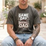 Game Day Baseball Dad Comfort Colors T Shirt 4.jpg