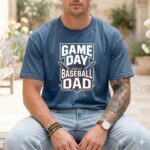 Game Day Baseball Dad Comfort Colors T Shirt 6.jpg