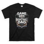 Game Day Basketball Dad T Shirt 6.jpg