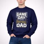 Game Day Football Dad 3 Sweatshirt.jpg