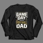 Game Day Football Dad 4 Long Sleeves.jpg