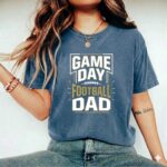 Game Day Football Dad Comfort Colors T Shirt 2.jpg