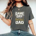 Game Day Football Dad Comfort Colors T Shirt 7.jpg