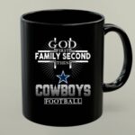 God First Family Second Then Dallas Cowboys Football 1 mug.jpg