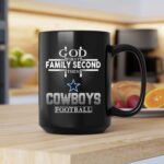 God First Family Second Then Dallas Cowboys Football 2 mug.jpg