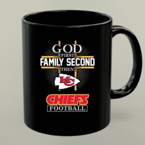 God First Family Second Then KC Chiefs Football 1 mug.jpg