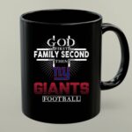 God First Family Second Then New York Giants Football 1 mug.jpg