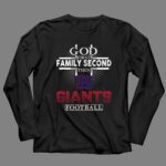 God First Family Second Then New York Giants Football 4 Long Sleeves.jpg