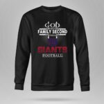 God First Family Second Then New York Giants Football 9 Sweatshirt.jpg