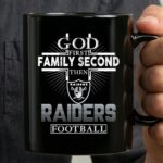 God First Family Second Then Oakland Raiders Football 3 mug.jpg