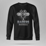 God First Family Second Then Oakland Raiders Football 9 Sweatshirt.jpg